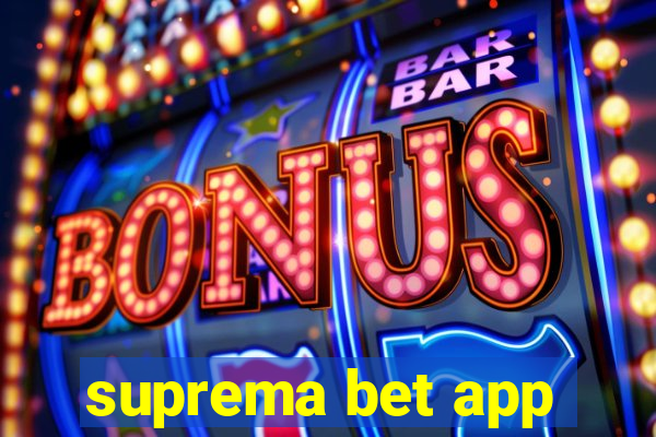 suprema bet app